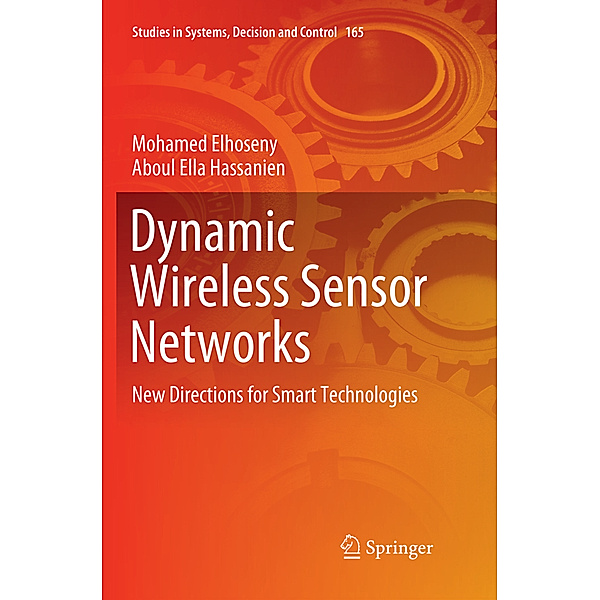 Dynamic Wireless Sensor Networks, Mohamed Elhoseny, Aboul Ella Hassanien