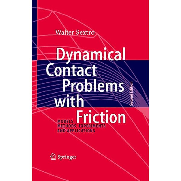 Dynamical Contact Problems with Friction, Walter Sextro