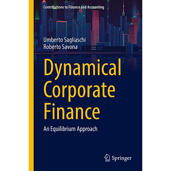 Dynamical Corporate Finance, Umberto Sagliaschi, Roberto Savona