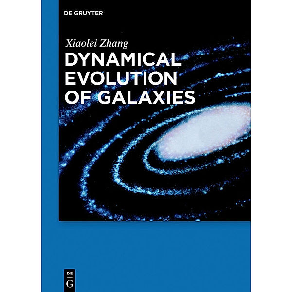 Dynamical Evolution of Galaxies, Xiaolei Zhang