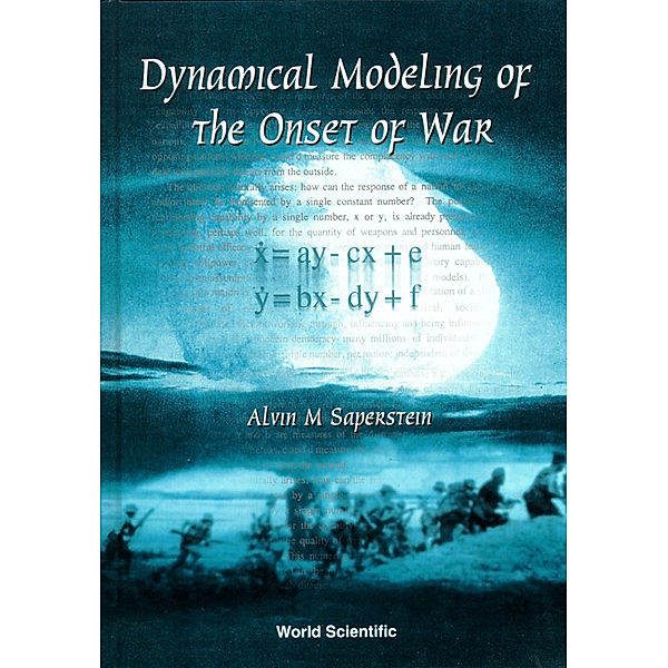 Dynamical Modeling Of The Onset Of War, Alvin M Saperstein