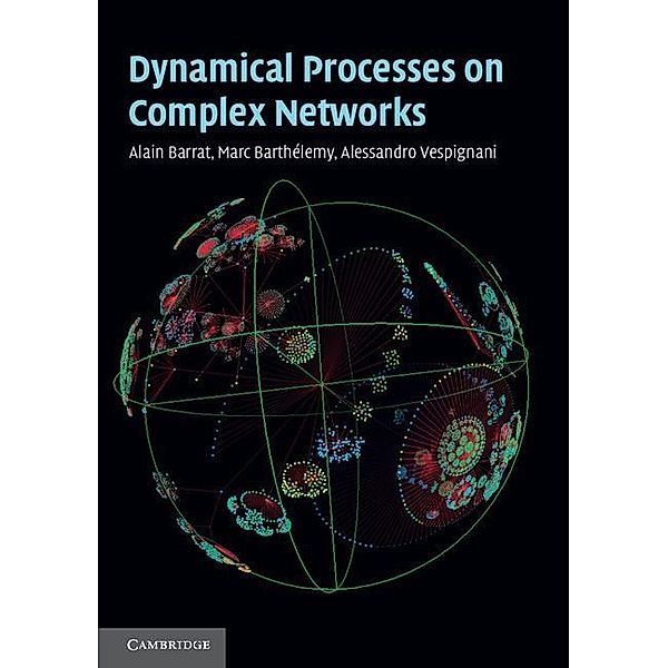 Dynamical Processes on Complex Networks, Alain Barrat