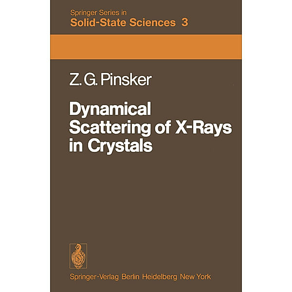 Dynamical Scattering of X-Rays in Crystals, Z. G. Pinsker