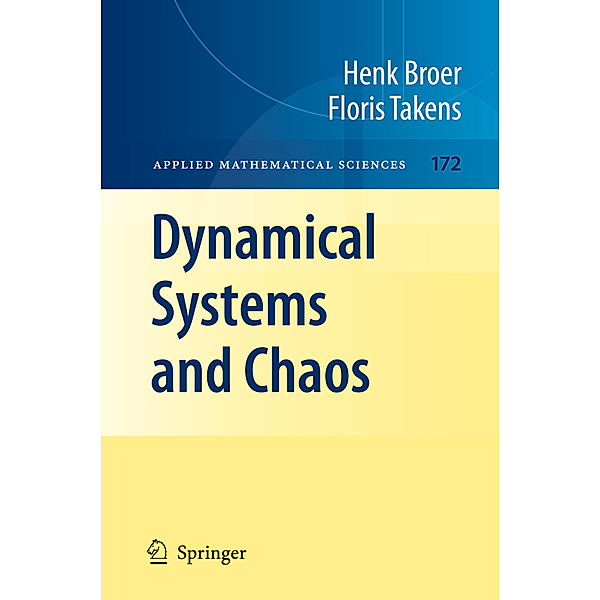 Dynamical Systems and Chaos, Henk Broer, Floris Takens