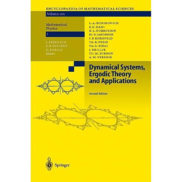 Dynamical Systems, Ergodic Theory and Applications, L.A. Bunimovich, S.G. Dani, R.L. Dobrushin, M.V. Jakobson, I.P. Kornfeld, N.B. Maslova, Ya.B. Pesin, J. Smillie, Yu.M. Sukhov, A.M. Vershik, Ya.G. Sinai