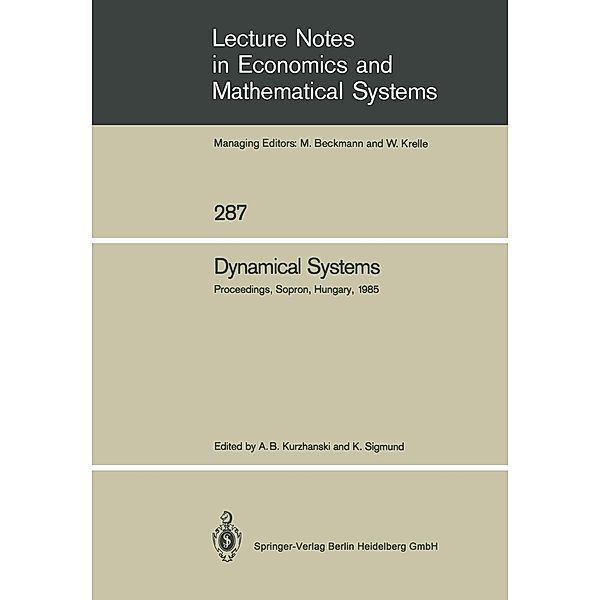 Dynamical Systems / Lecture Notes in Economics and Mathematical Systems Bd.287