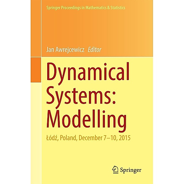Dynamical Systems: Modelling / Springer Proceedings in Mathematics & Statistics Bd.181