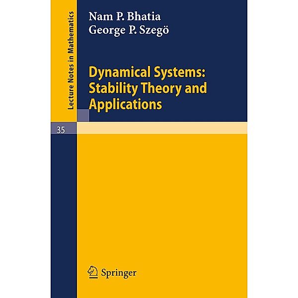 Dynamical Systems: Stability Theory and Applications / Lecture Notes in Mathematics Bd.35, Nam P. Bhatia, George P. Szegö