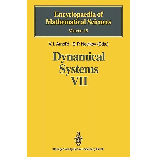 Dynamical Systems VII / Encyclopaedia of Mathematical Sciences Bd.16