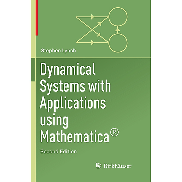 Dynamical Systems with Applications Using Mathematica®; ., Stephen Lynch