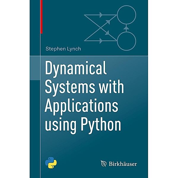 Dynamical Systems with Applications using Python, Stephen Lynch