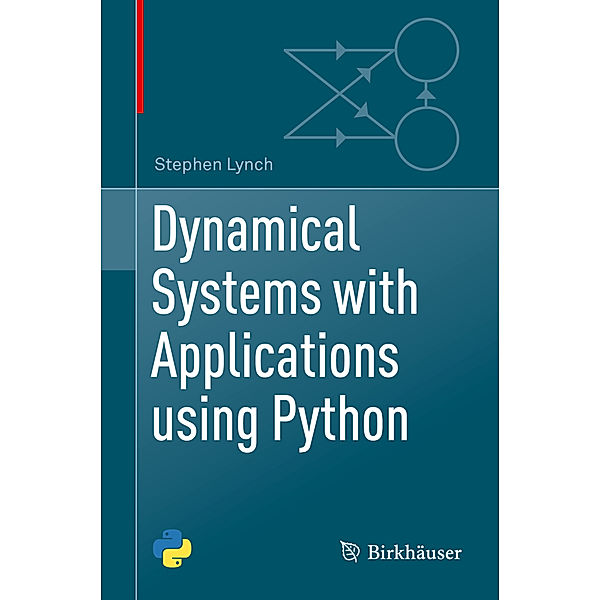 Dynamical Systems with Applications using Python, Stephen Lynch