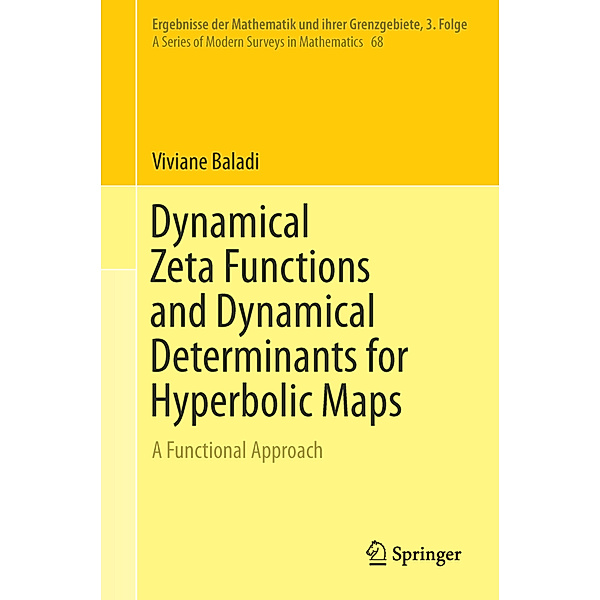 Dynamical Zeta Functions and Dynamical Determinants for Hyperbolic Maps, Viviane Baladi