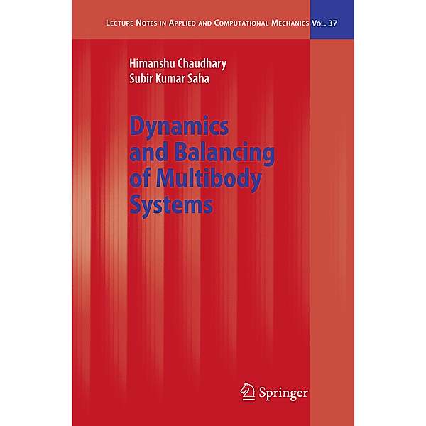 Dynamics and Balancing of Multibody Systems, Himanshu Chaudhary, Subir Kumar Saha