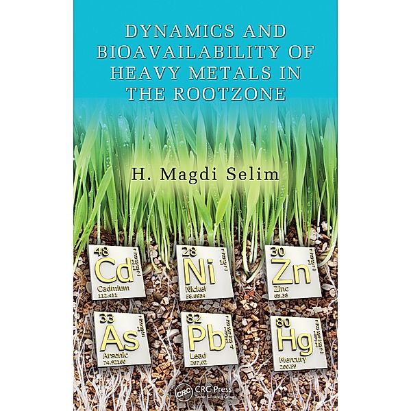Dynamics and Bioavailability of Heavy Metals in the Rootzone