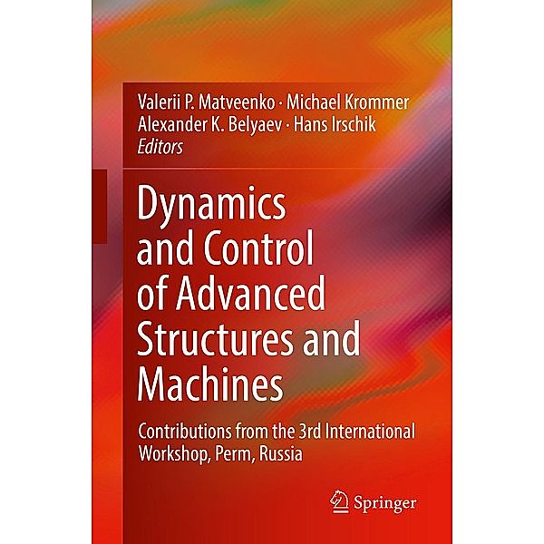 Dynamics and Control of Advanced Structures and Machines