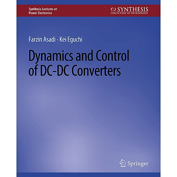 Dynamics and Control of DC-DC Converters, Farzin Asadi, Kei Eguchi