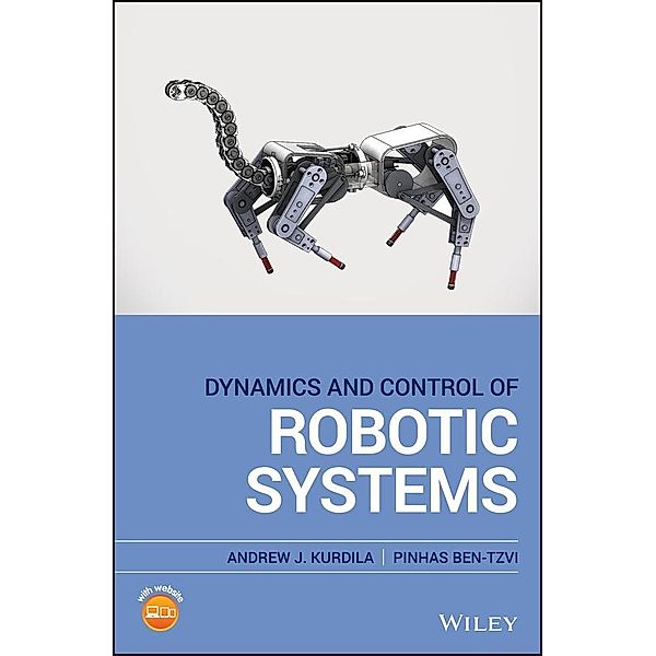 Dynamics and Control of Robotic Systems, Andrew J. Kurdila, Pinhas Ben-Tzvi