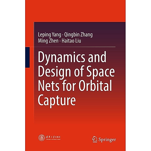 Dynamics and Design of Space Nets for Orbital Capture, Leping Yang, Qingbin Zhang, Ming Zhen, Haitao Liu