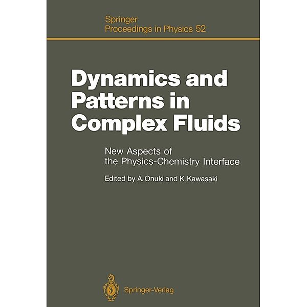 Dynamics and Patterns in Complex Fluids / Springer Proceedings in Physics Bd.52