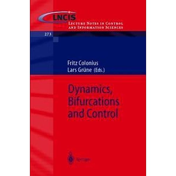 Dynamics, Bifurcations and Control / Lecture Notes in Control and Information Sciences Bd.273
