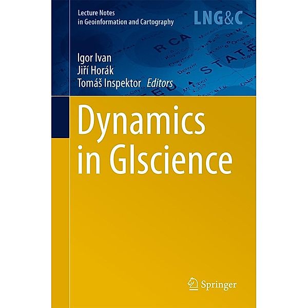 Dynamics in GIscience / Lecture Notes in Geoinformation and Cartography