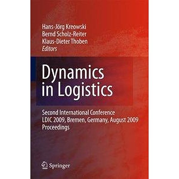 Dynamics in Logistics, Hans-Jörg Kreowski, Bernd Scholz-Reiter, Klaus-Dieter Thoben