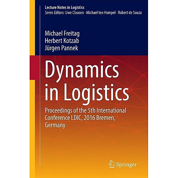 Dynamics in Logistics / Lecture Notes in Logistics