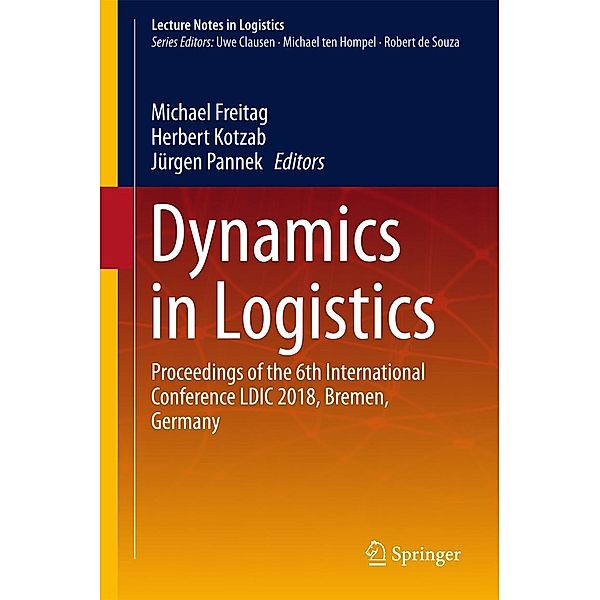 Dynamics in Logistics / Lecture Notes in Logistics