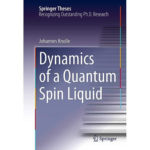 Dynamics of a Quantum Spin Liquid, Johannes Knolle