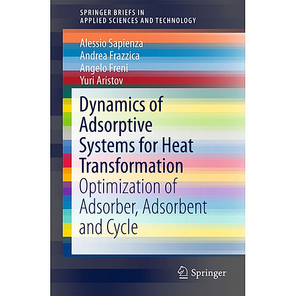 Dynamics of Adsorptive Systems for Heat Transformation, Alessio Sapienza, Andrea Frazzica, Angelo Freni, Yuri Aristov