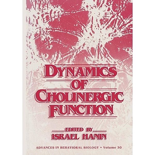 Dynamics of Cholinergic Function / Advances in Behavioral Biology Bd.30, Israel Hanin