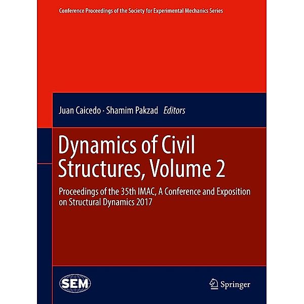Dynamics of Civil Structures, Volume 2 / Conference Proceedings of the Society for Experimental Mechanics Series