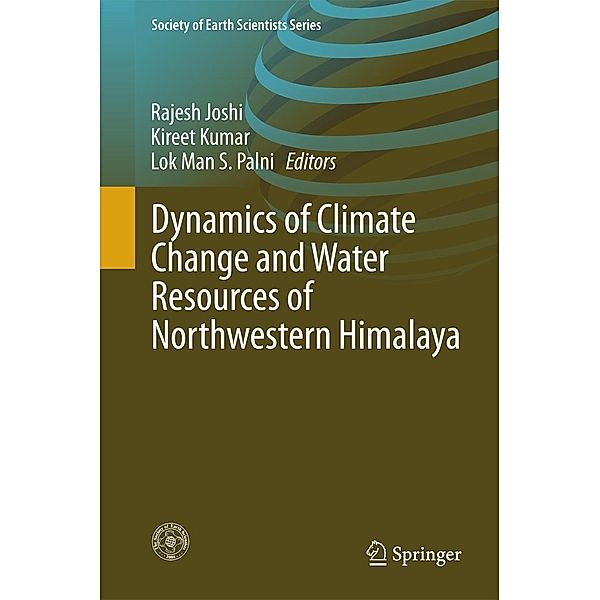 Dynamics of Climate Change and Water Resources of Northwestern Himalaya / Society of Earth Scientists Series