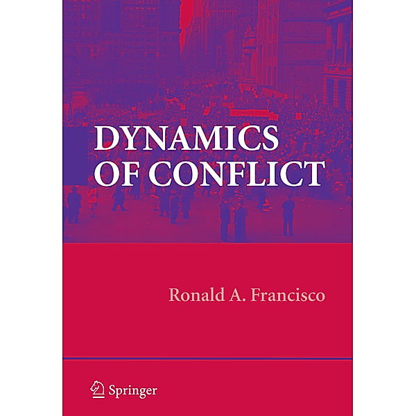 Dynamics of Conflict, Ronald A. Francisco