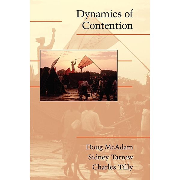 Dynamics of Contention, Charles Tilly, Doug McAdam, Sidney G. Tarrow