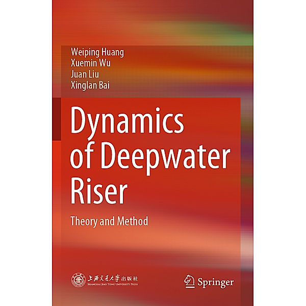 Dynamics of Deepwater Riser, Weiping Huang, Xuemin Wu, Juan Liu, Xinglan Bai