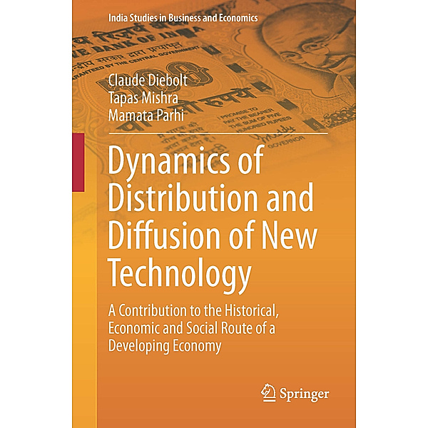Dynamics of Distribution and Diffusion of New Technology, Claude Diebolt, Tapas Mishra, Mamata Parhi