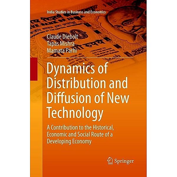 Dynamics of Distribution and Diffusion of New Technology, Claude Diebolt, Tapas Mishra, Mamata Parhi