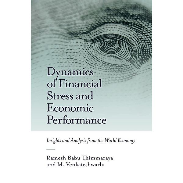 Dynamics of Financial Stress and Economic Performance, Ramesh Babu Thimmaraya