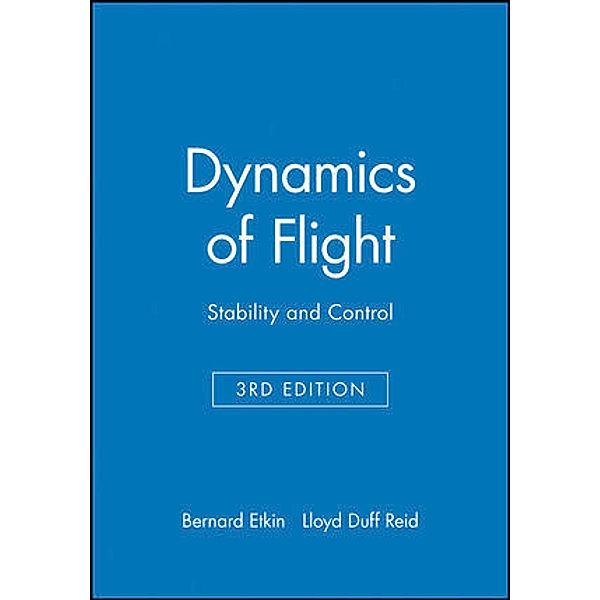 Dynamics of Flight, Bernard Etkin, Lloyd Duff Reid