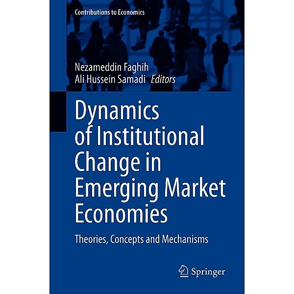 Dynamics of Institutional Change in Emerging Market Economies / Contributions to Economics