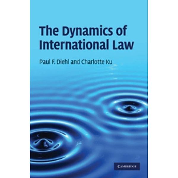 Dynamics of International Law, Paul F. Diehl