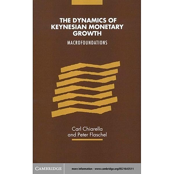 Dynamics of Keynesian Monetary Growth, Carl Chiarella