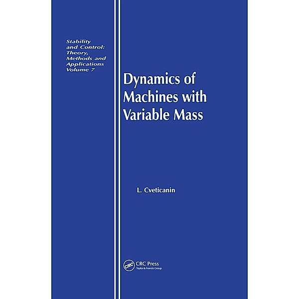 Dynamics of Machines with Variable Mass, L. Cveticanin