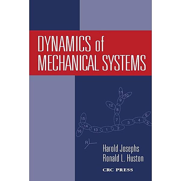 Dynamics of Mechanical Systems, Harold Josephs, Ronald Huston