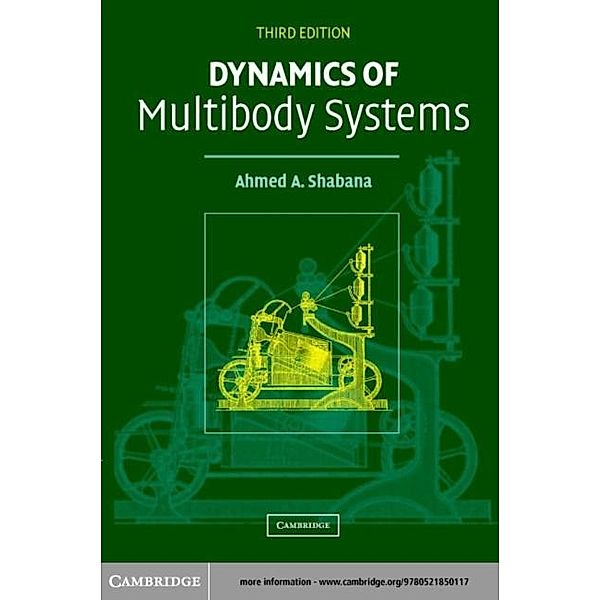 Dynamics of Multibody Systems, Ahmed A. Shabana