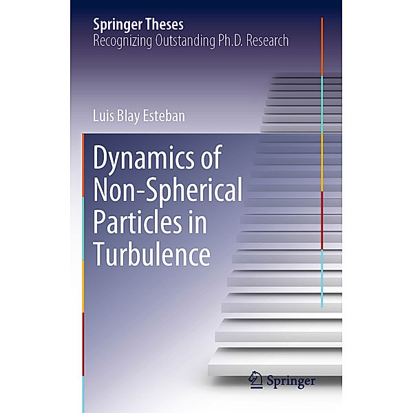 Dynamics of Non-Spherical Particles in Turbulence, Luis Blay Esteban