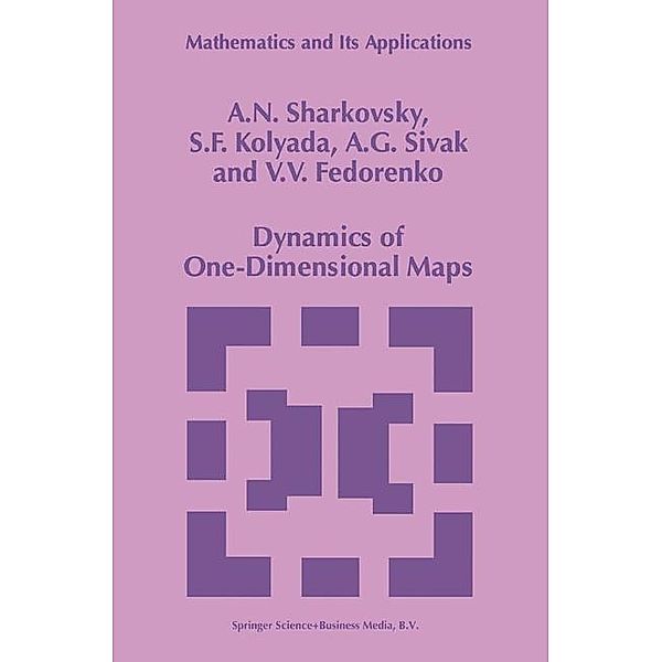 Dynamics of One-Dimensional Maps, S. F. Kolyada, A. N. Sharkovsky, V. V. Fedorenko