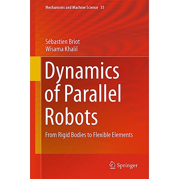 Dynamics of Parallel Robots, Sébastien Briot, Wisama Khalil
